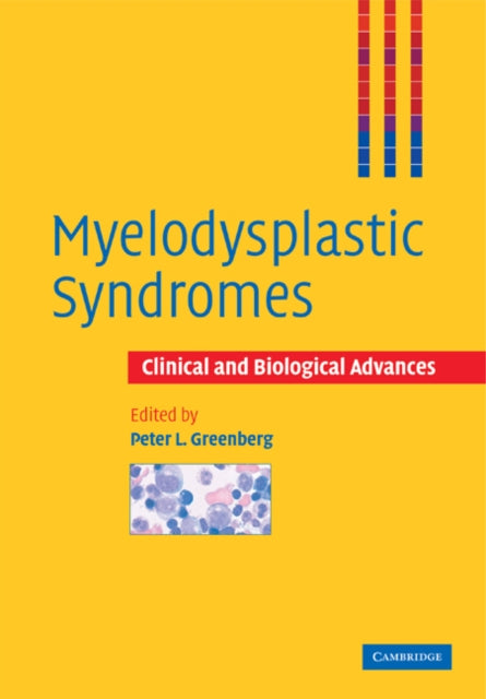 Book cover of: Myelodysplastic Syndromes. By: Peter L. Greenberg