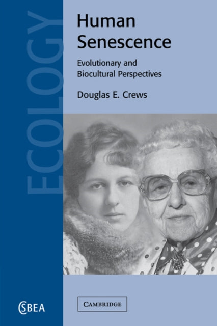 Book cover of: Human Senescence. By: Douglas E. Crews