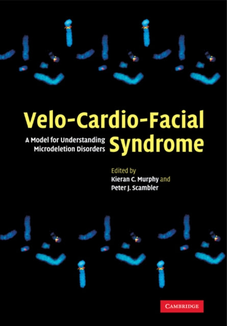 Book cover of: Velo-Cardio-Facial Syndrome. By: Kieran C. Murphy