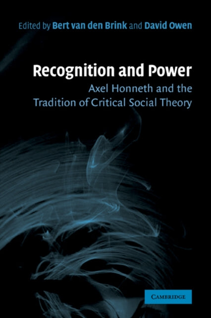 Book cover of: Recognition and Power. By: Bert van den Brink