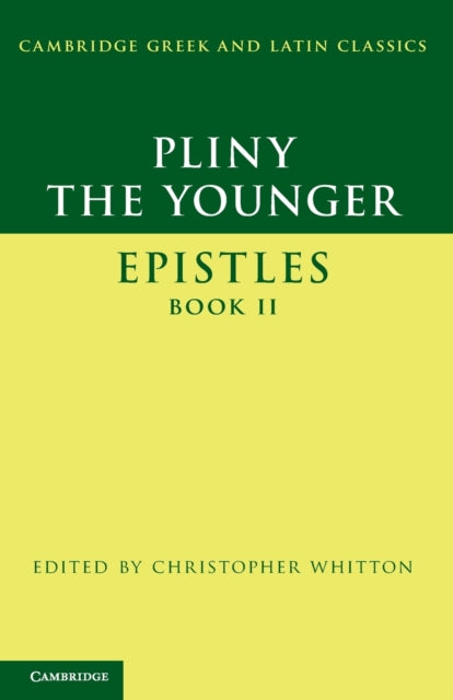 Book cover of: Pliny the Younger: 'Epistles' Book II. By: Pliny the Younger
