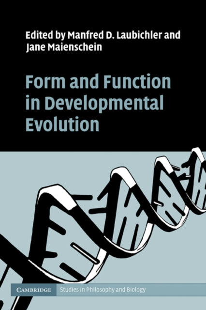 Book cover of: Form and Function in Developmental Evolution. By: Manfred D. Laubichler