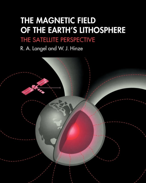 Book cover of: Magnetic Field of the Earth's Lithosphere. By: R. A. Langel