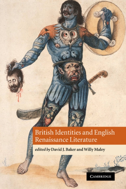 Book cover of: British Identities and English Renaissance Literature. By: David J. Baker