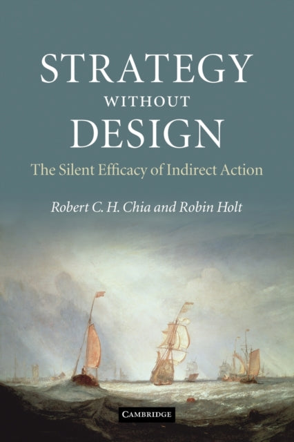 Book cover of: Strategy without Design. By: Robert C. H. Chia