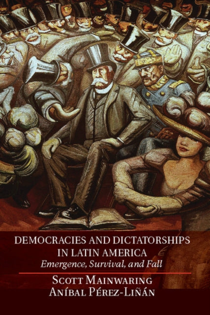 Book cover of: Democracies and Dictatorships in Latin America
