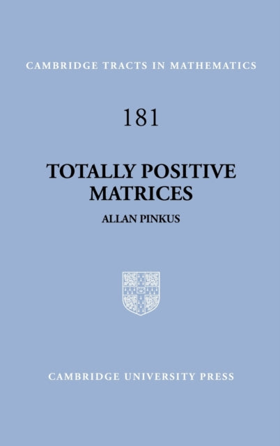 Book cover of: Totally Positive Matrices. By: Allan Pinkus