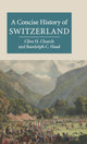 Book cover of: Concise History of Switzerland