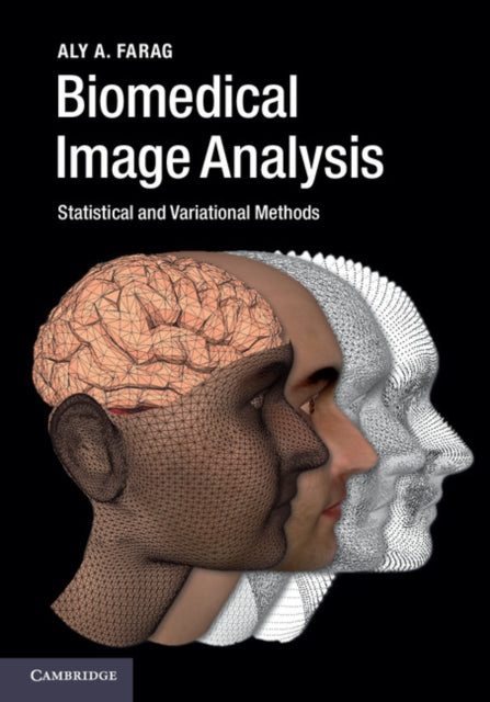 Book cover of: Biomedical Image Analysis. By: Aly A. Farag