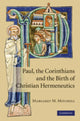 Book cover of: Paul, the Corinthians and the Birth of Christian Hermeneutics. By: Margaret Mary Mitchell