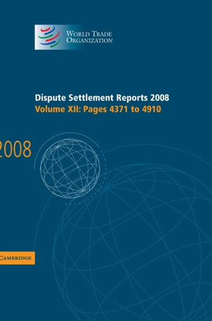 Dispute Settlement Reports 2008: Volume 12, Pages 4371-4910