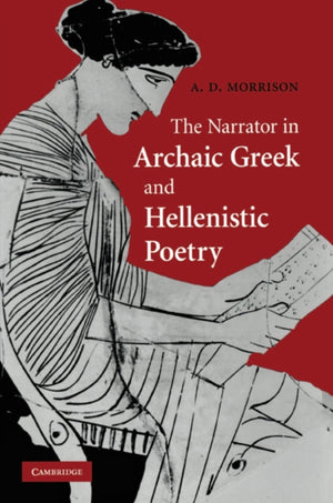 Narrator in Archaic Greek and Hellenistic Poetry