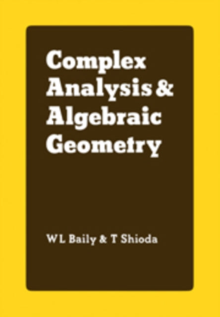 Book cover of: Complex Analysis and Algebraic Geometry