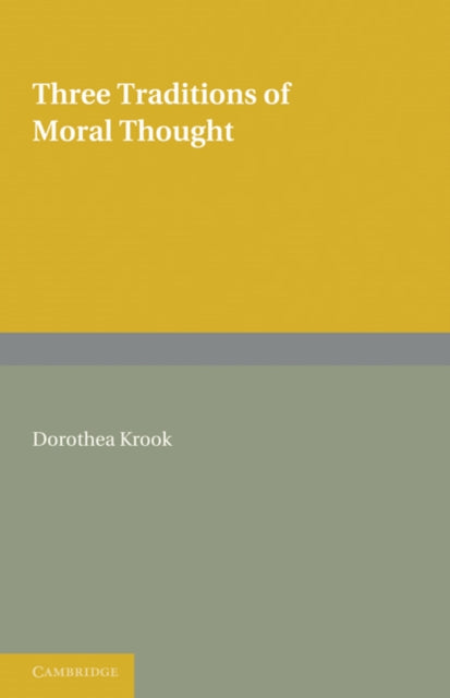Book cover of: Three Traditions of Moral Thought. By: Dorothea Krook-Gilead