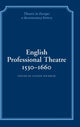 Book cover of: English Professional Theatre, 1530–1660