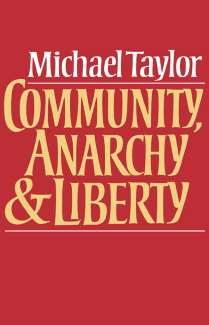 Book cover of: Community, Anarchy and Liberty