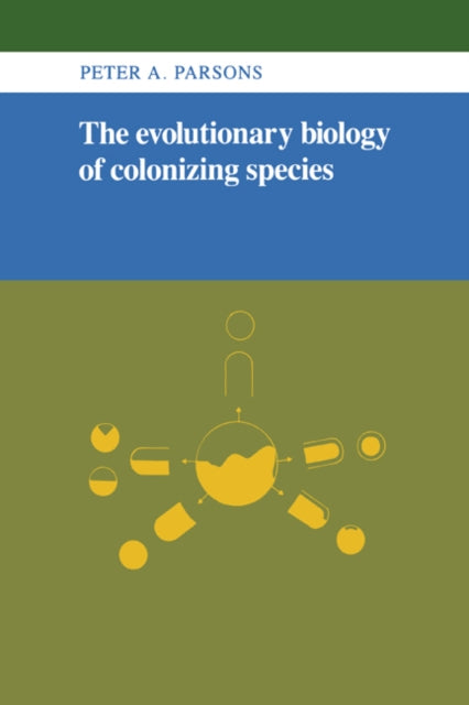 Book cover of: Evolutionary Biology of Colonizing Species