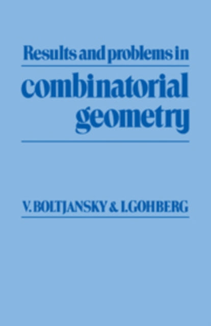 Book cover of: Results and Problems in Combinatorial Geometry