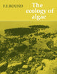 Book cover of: Ecology of Algae. By: Round