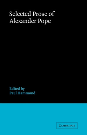 Selected Prose of Alexander Pope