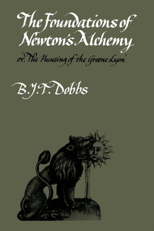 Foundations of Newton's Alchemy