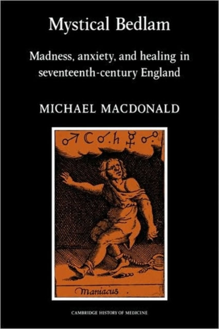 Book cover of: Mystical Bedlam. By: Michael MacDonald - undifferentiated