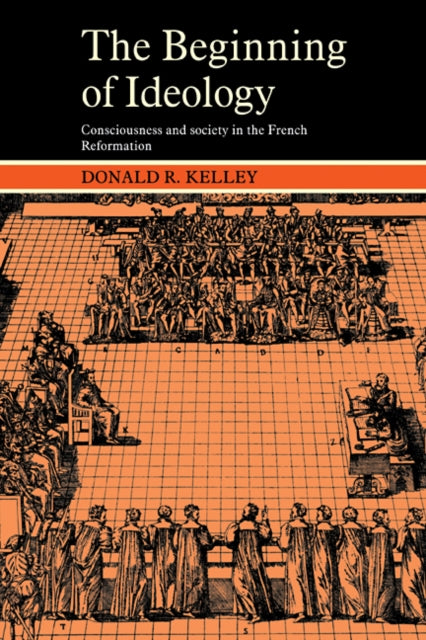Book cover of: Beginning of Ideology. By: Donald R. Kelley