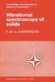 Book cover of: Vibrational Spectroscopy of Solids. By: P. M. A. Sherwood