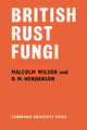 Book cover of: British Rust Fungi. By: Malcolm Wilson