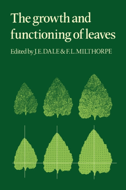 Book cover of: Growth and Functioning of Leaves. By: J. E. Dale