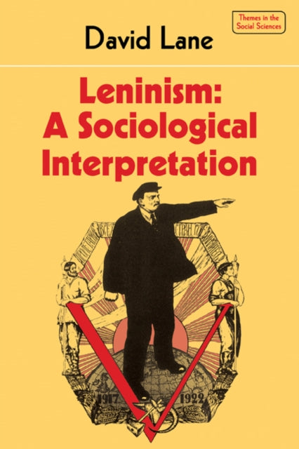 Book cover of: Leninism: A Sociological Interpretation. By: Lane, David