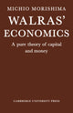 Book cover of: Walras' Economics. By: Morishima, Michio