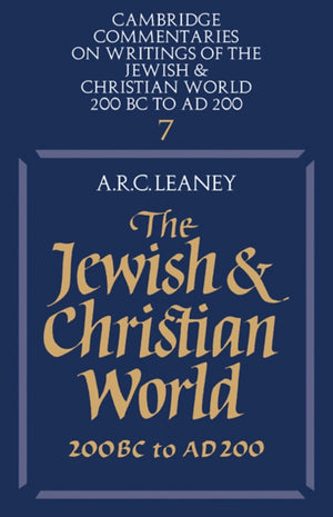 The Jewish and Christian World 200 BC to AD 200