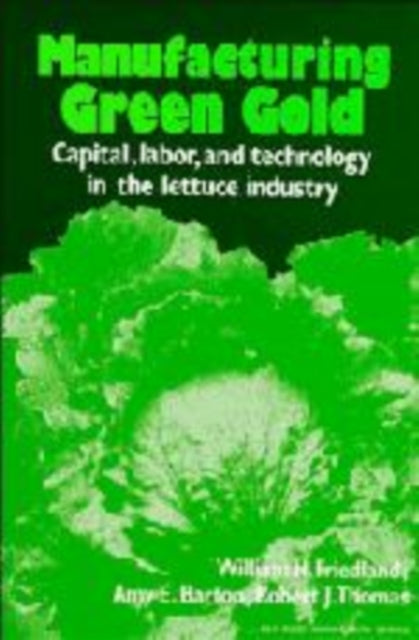 Book cover of: Manufacturing Green Gold