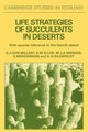 Book cover of: Life Strategies of Succulents in Deserts. By: Dieter J. von Willert
