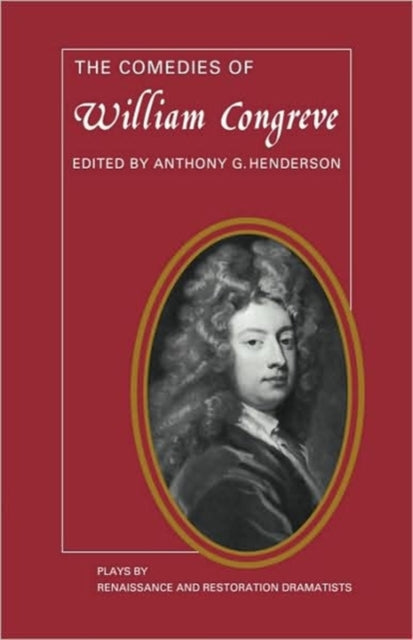 The Comedies of William Congreve