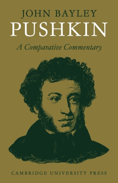 Book cover of: Pushkin: A Comparative Commentary. By: John Bayley
