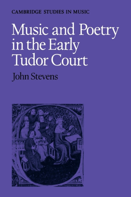 Book cover of: Music and Poetry in the Early Tudor Court