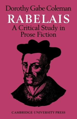 Rabelais: A Critical Study in Prose Fiction