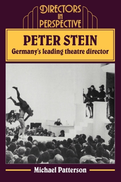 Book cover of: Peter Stein: Germany's Leading Theatre Director