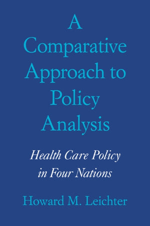 Comparative Approach to Policy Analysis