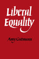 Book cover of: Liberal Equality