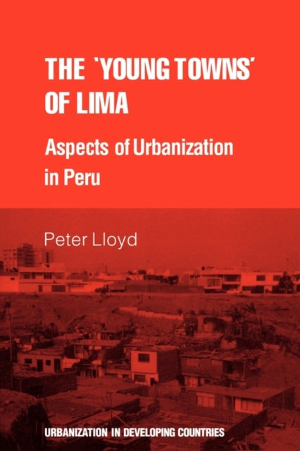 Book cover of: 'young towns' of Lima. By: Peter Lloyd