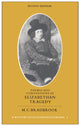 Book cover of: Themes and Conventions of Elizabethan Tragedy. By: M. C. Bradbrook
