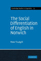Book cover of: Social Differentiation of English in Norwich. By: Peter Trudgill