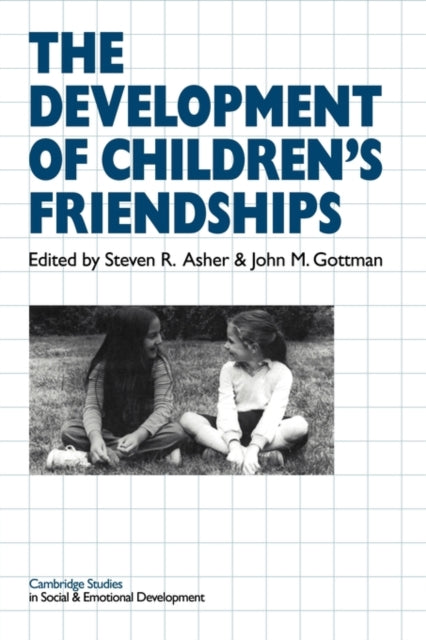 Book cover of: Development of Children's Friendships. By: Steven R. Asher