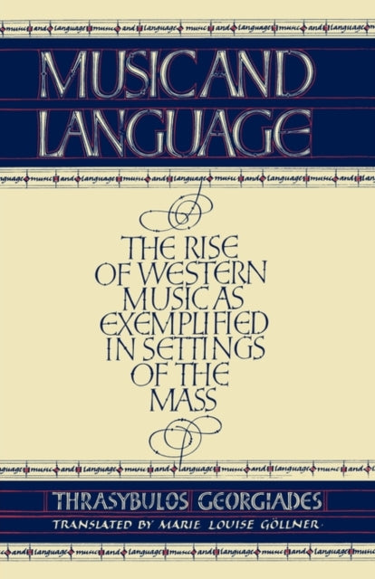 Book cover of: Music and Language. By: Thrysabulos Georgiades