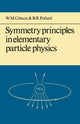 Book cover of: Symmetry Principles Particle Physics. By: W. M. Gibson