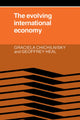Book cover of: Evolving International Economy. By: Graciela Chichilnisky