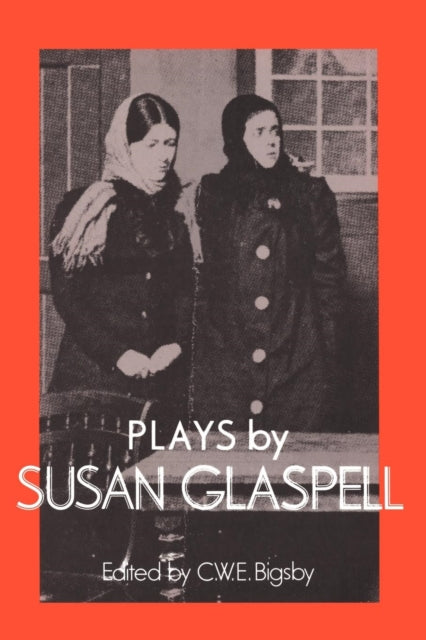 Book cover of: Plays by Susan Glaspell. By: Susan Glaspell